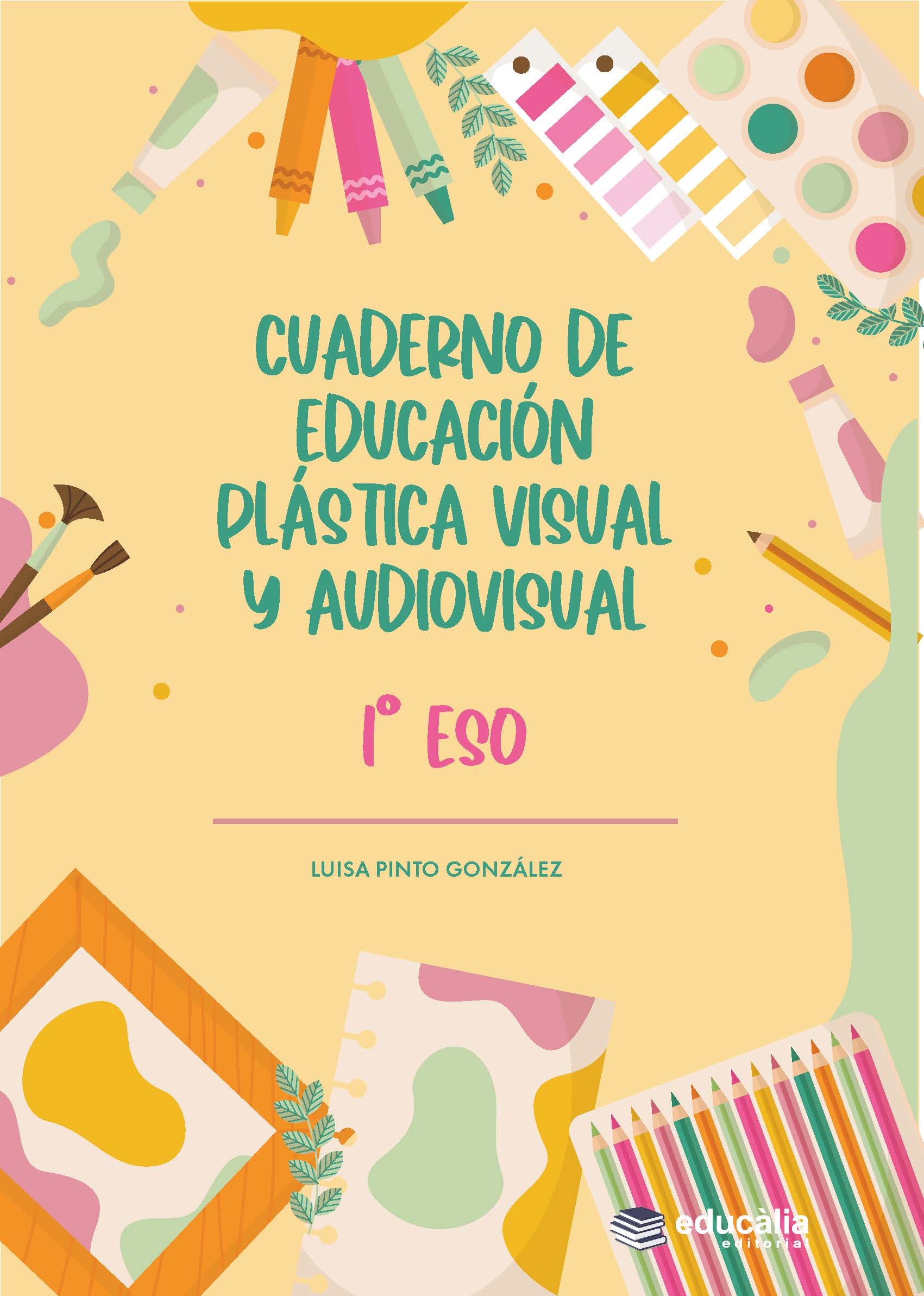 Cuaderno de Educación Plástica Visual y Audiovisual. 1º ESO