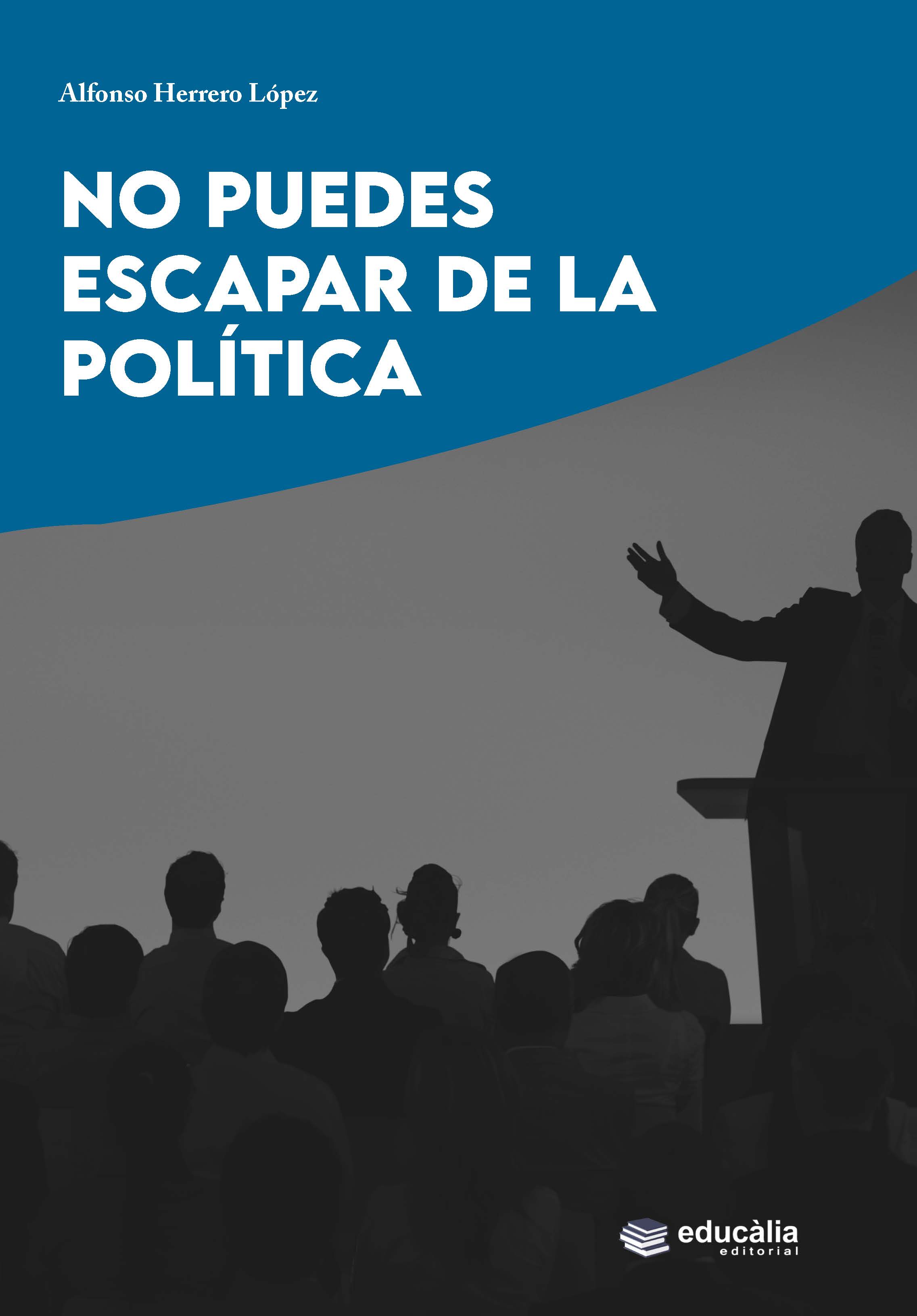 No puedes escapar de la política
