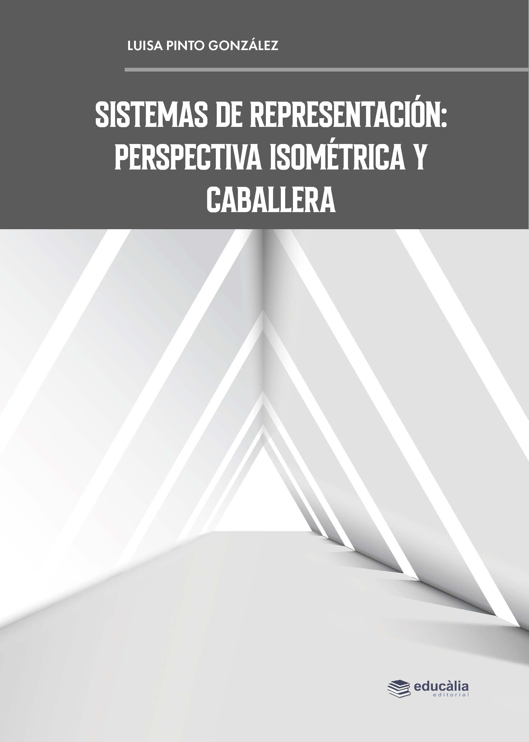 Sistema de representación: Perspectiva isométrica y caballera