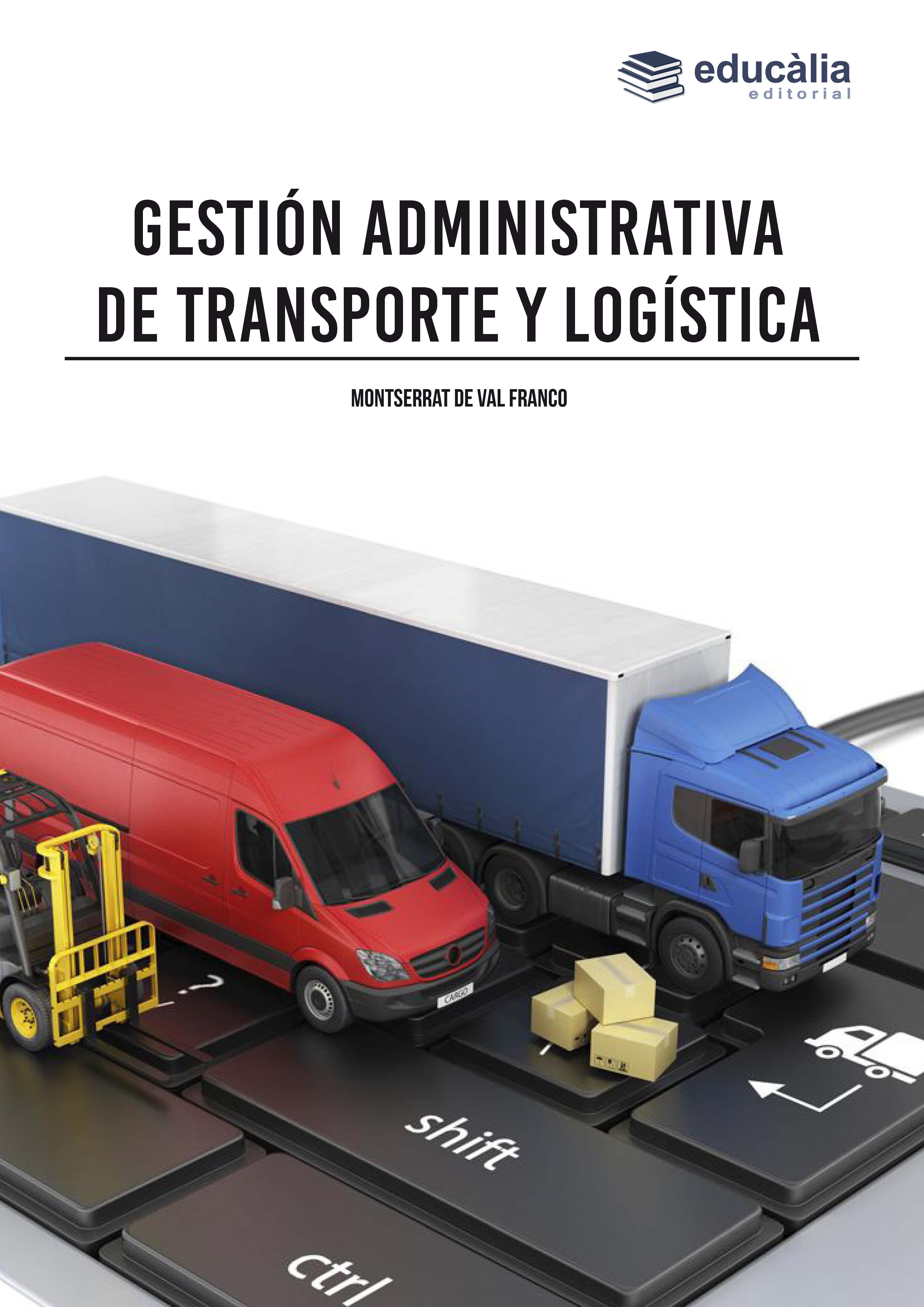 Gestión administrativa de transporte y logística (Actualizado 2024)