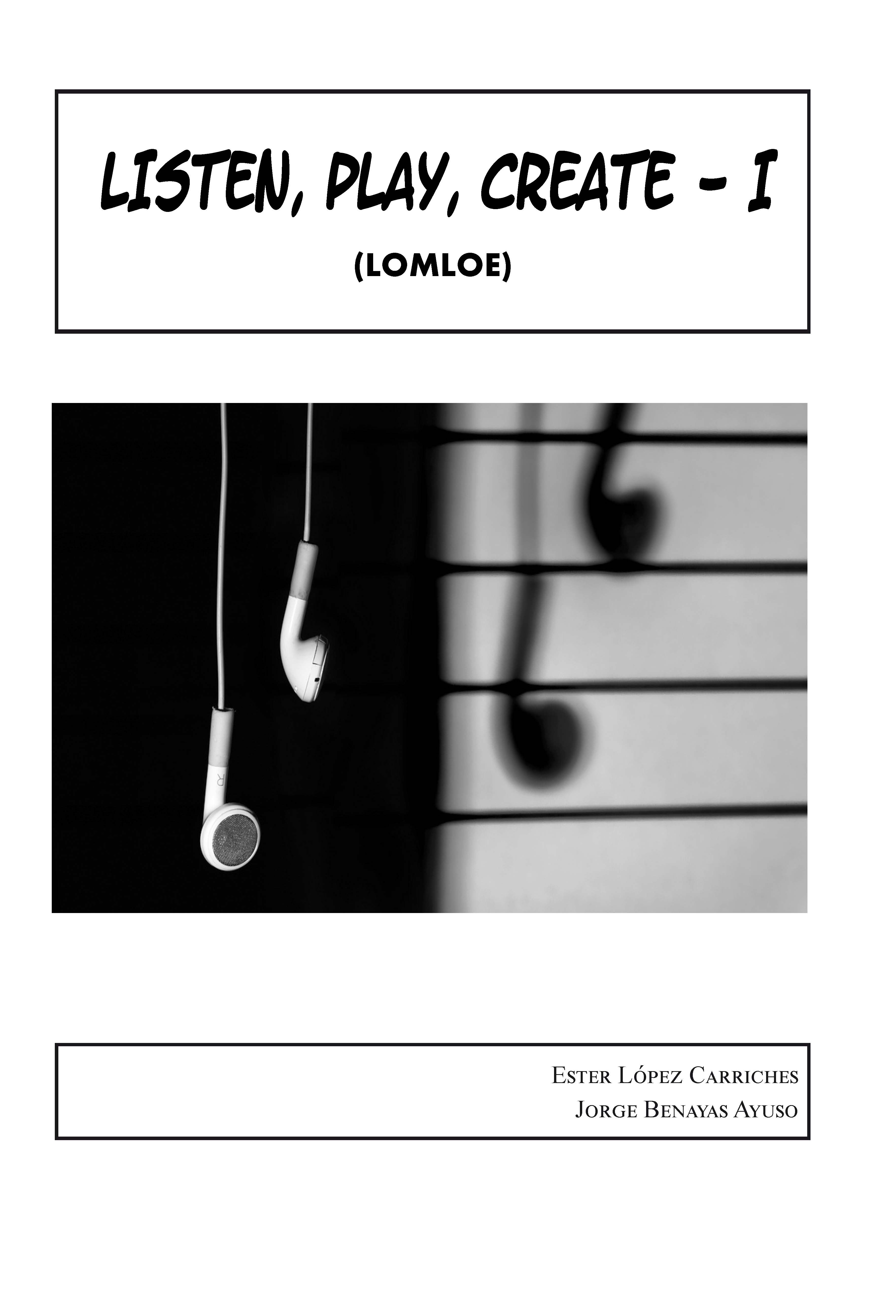 Listen, play, create I LOMLOE