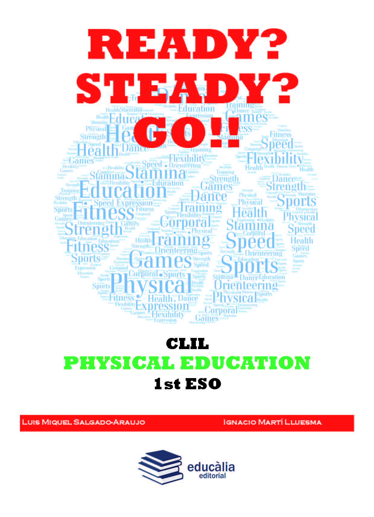 Ready? Steady? Go!! 1º ESO CLIL