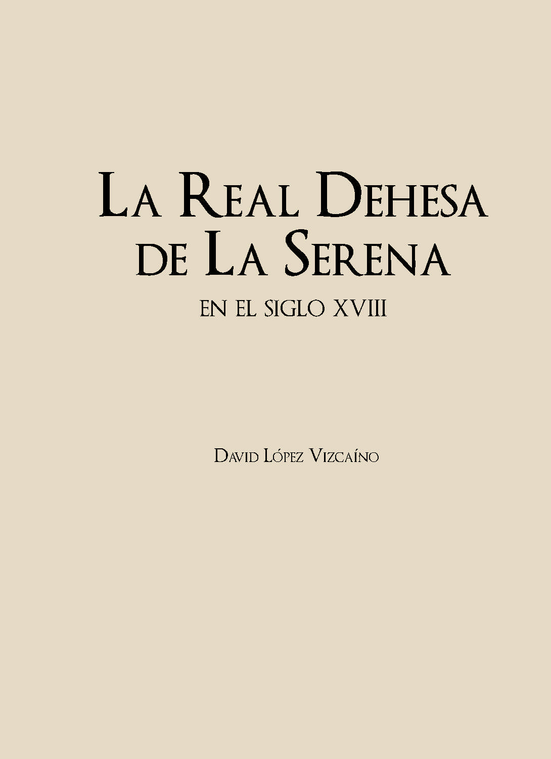 La Real Dehesa de la Serena