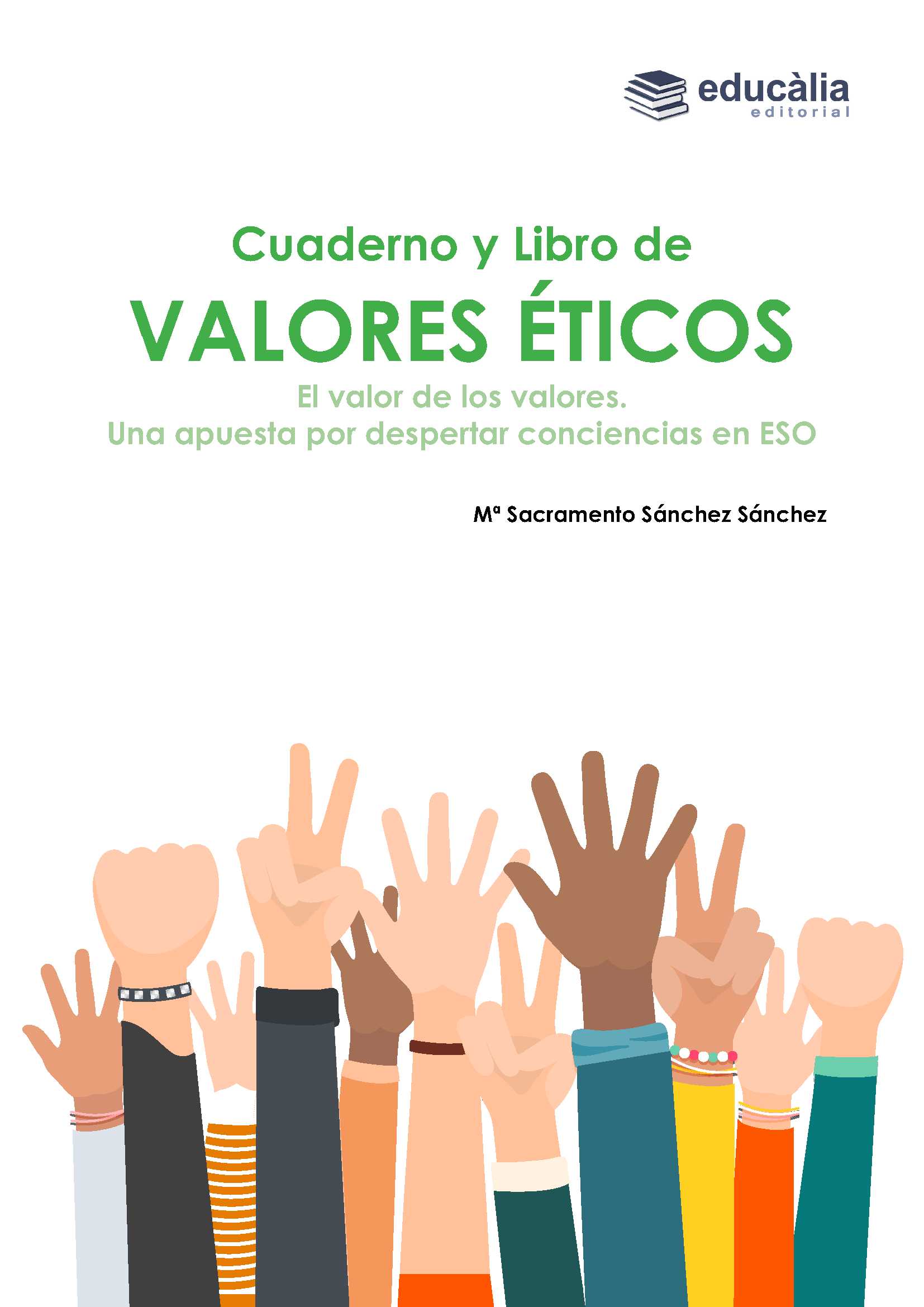 Valores éticos. El valor de los valores