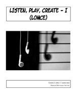 Listen, play, create I